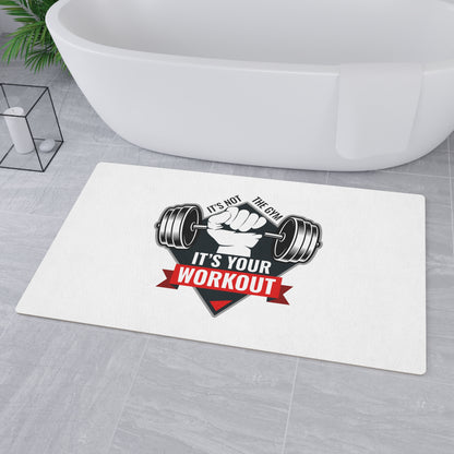 It’s Not The Gym It's Your Workout White Floor Mat