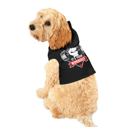 It’s Not The Gym It's Your Workout Dog Hoodie