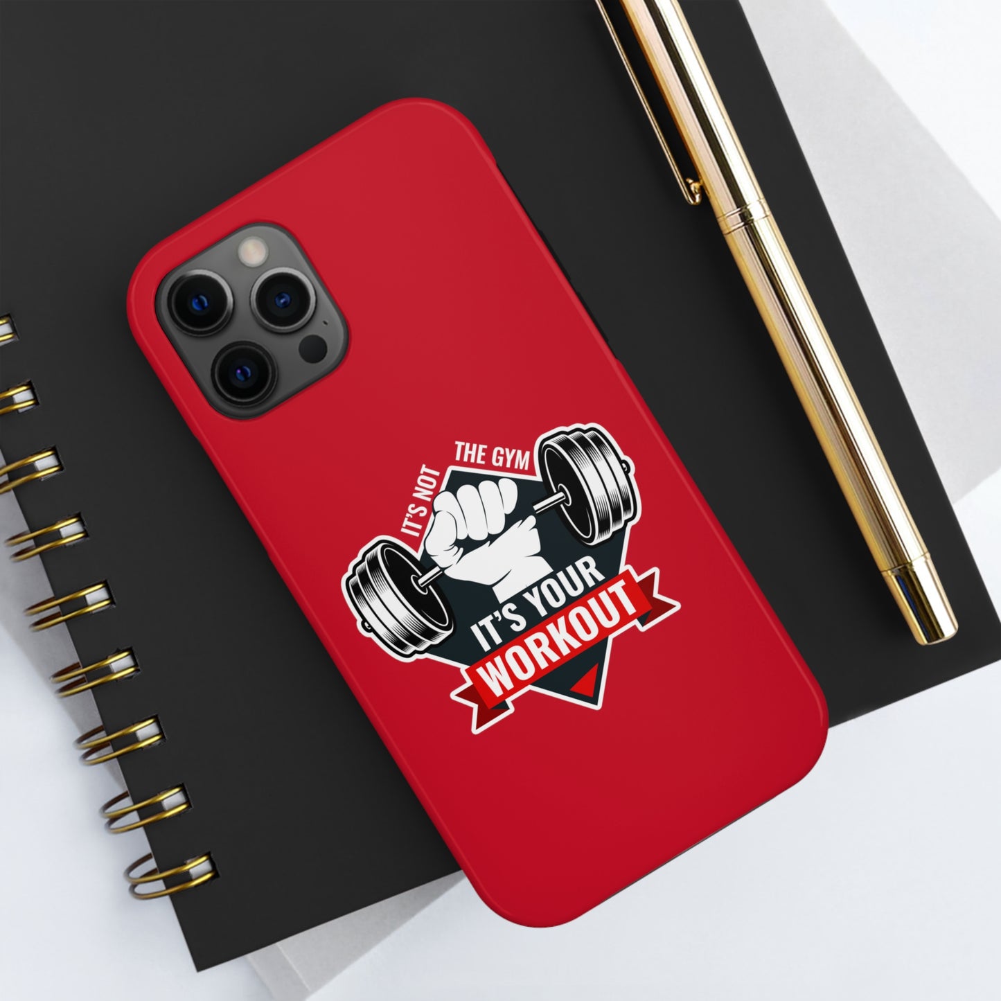 It’s Not The Gym It's Your Workout Tough Phone Cases, Case-Mate