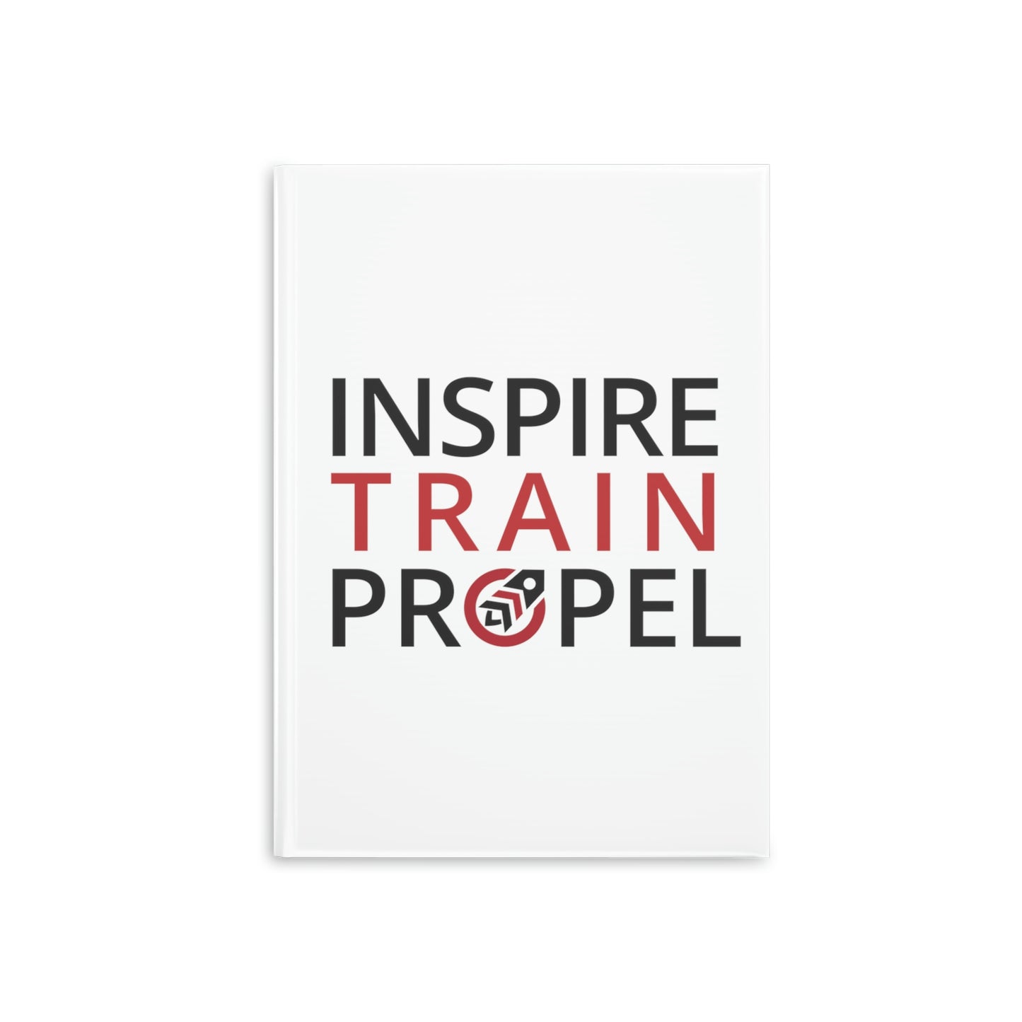 Inspire Train Propel Hardcover Notebook