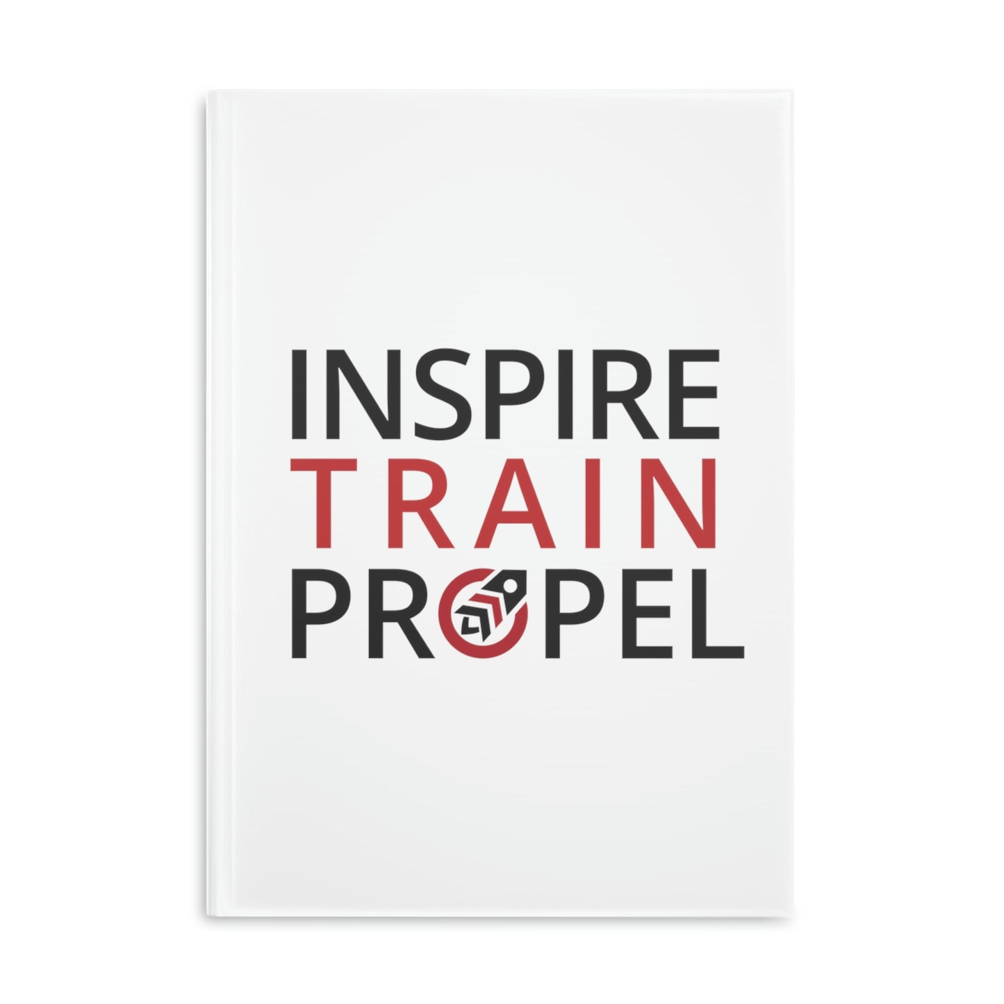 Inspire Train Propel Hardcover Notebook