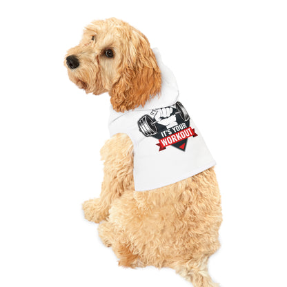 It’s Not The Gym It's Your Workout Dog Hoodie